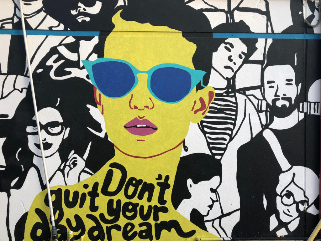 Don't Quit Your Daydream mural in the Fort Worth Foundry District